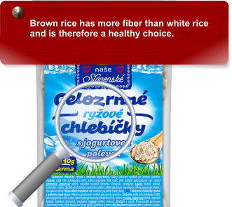 Brown rice has more fiber than white rice  and is therefore a healthy choice.